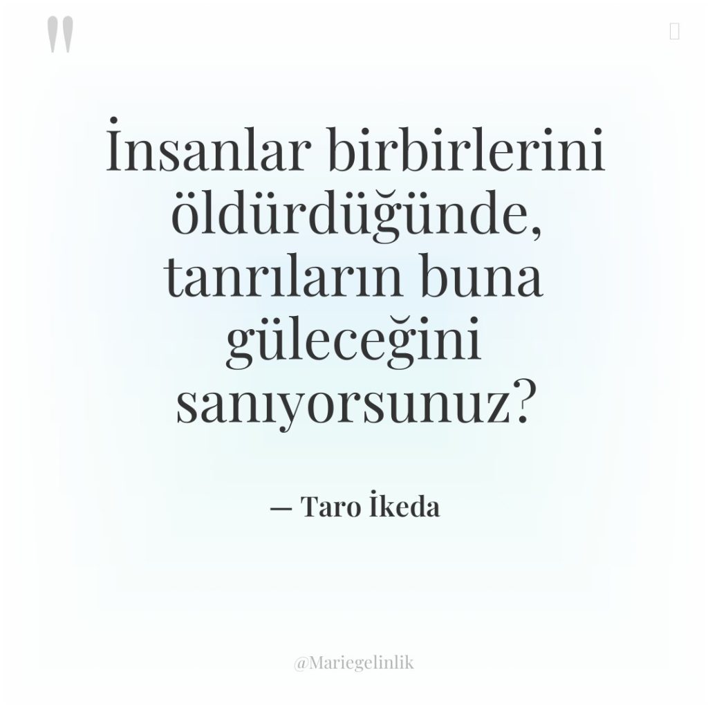 İnsanlar birbirlerini öldürdüğünde, tanrıların buna güleceğini sanıyorsunuz?