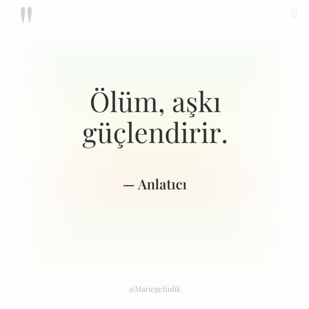 Ölüm, aşkı güçlendirir.