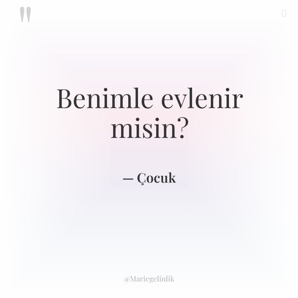 Benimle evlenir misin?