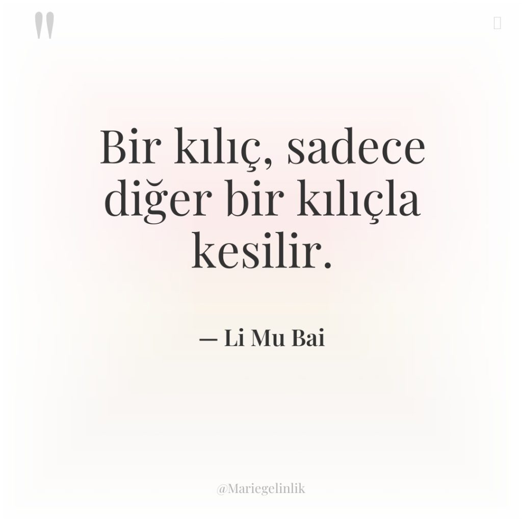 Bir kılıç, sadece diğer bir kılıçla kesilir.