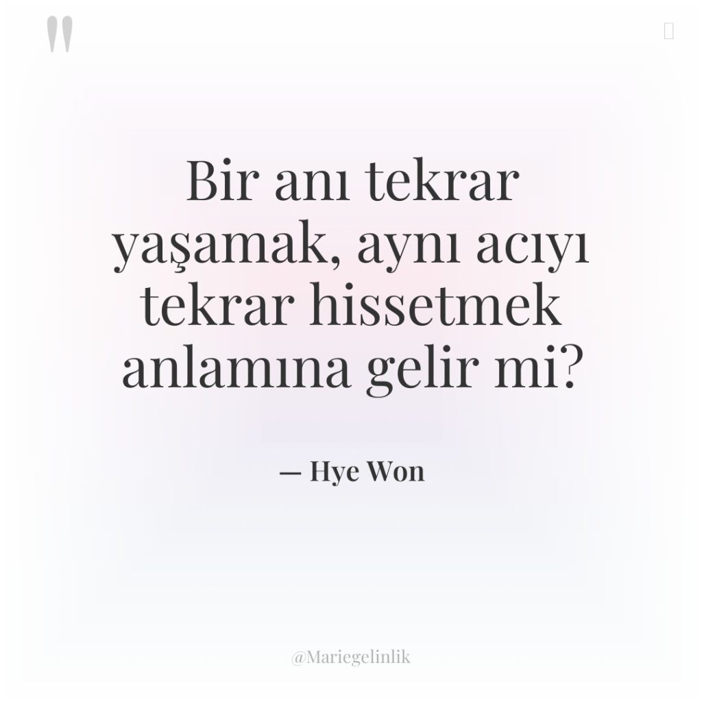 Bir anı tekrar yaşamak, aynı acıyı tekrar hissetmek anlamına gelir…