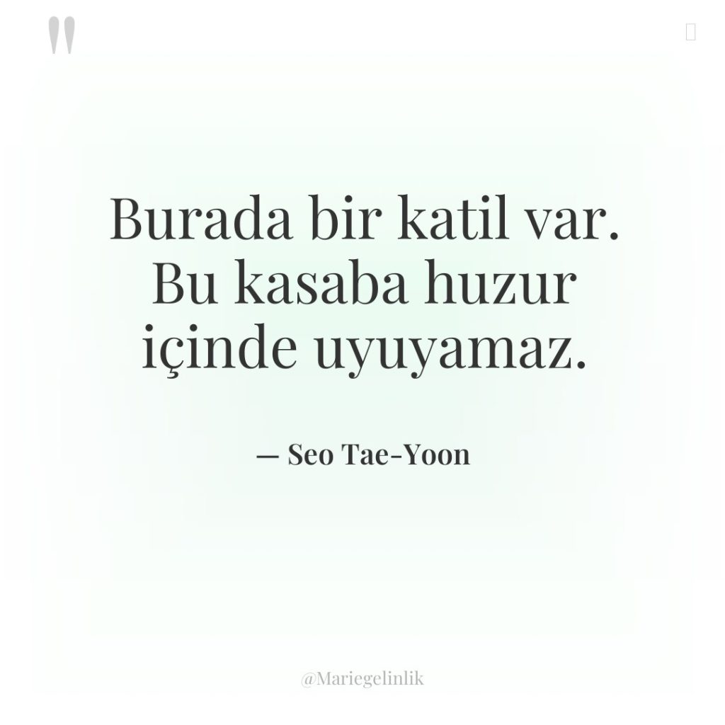 Burada bir katil var. Bu kasaba huzur içinde uyuyamaz.