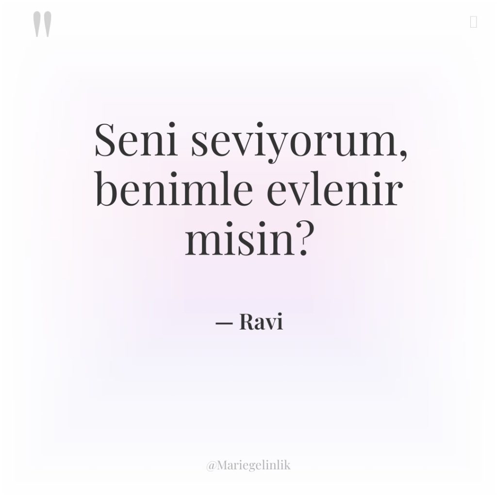 Seni seviyorum, benimle evlenir misin?