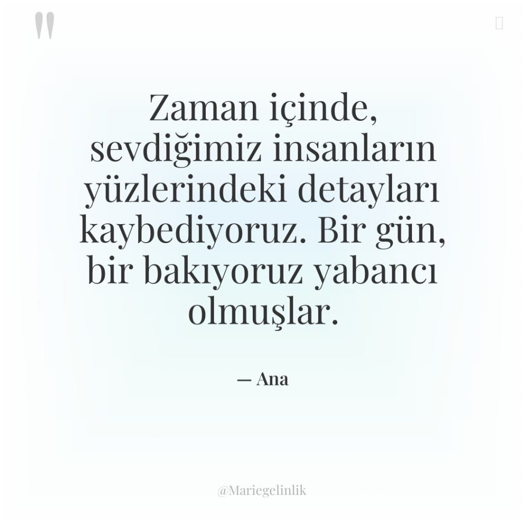 Zaman içinde, sevdiğimiz insanların yüzlerindeki detayları kaybediyoruz. Bir gün, bir…