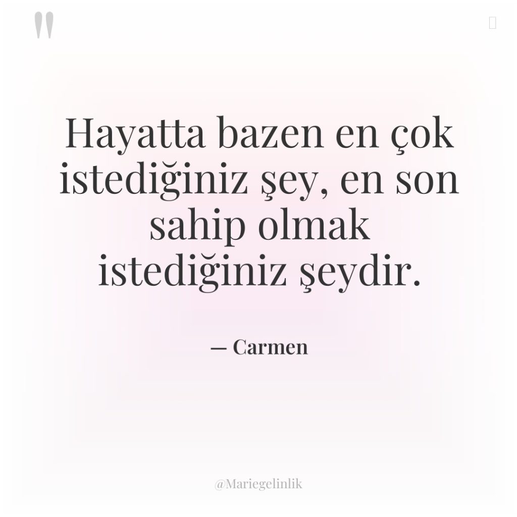 Hayatta bazen en çok istediğiniz şey, en son sahip olmak…