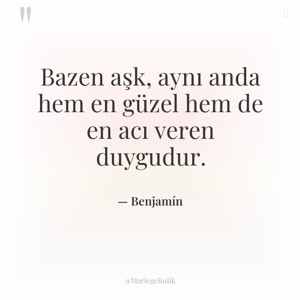 Bazen aşk, aynı anda hem en güzel hem de en…