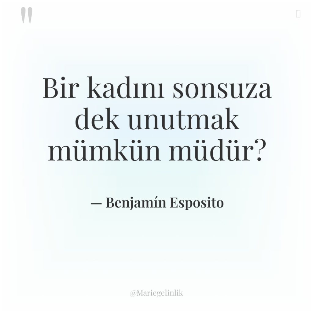 Bir kadını sonsuza dek unutmak mümkün müdür?