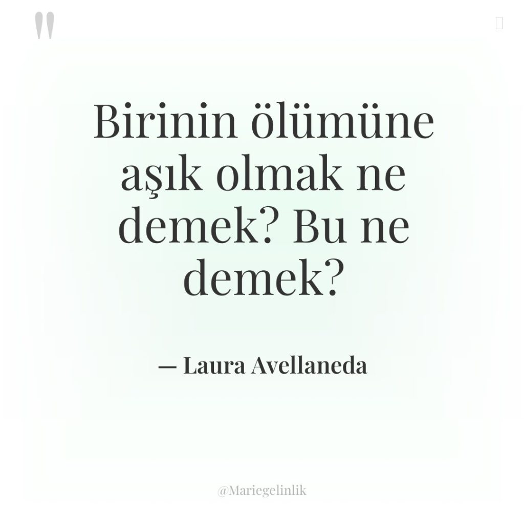 Birinin ölümüne aşık olmak ne demek? Bu ne demek?