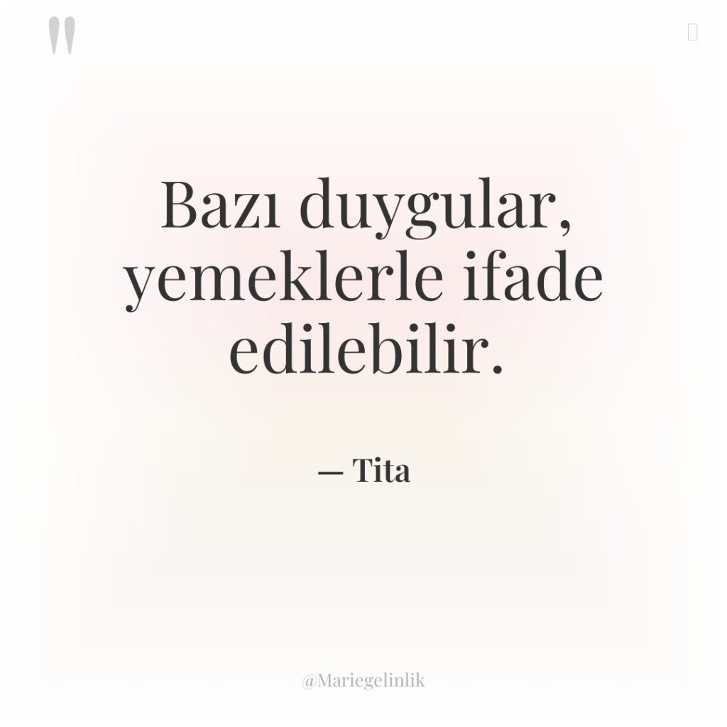 Bazı duygular, yemeklerle ifade edilebilir.