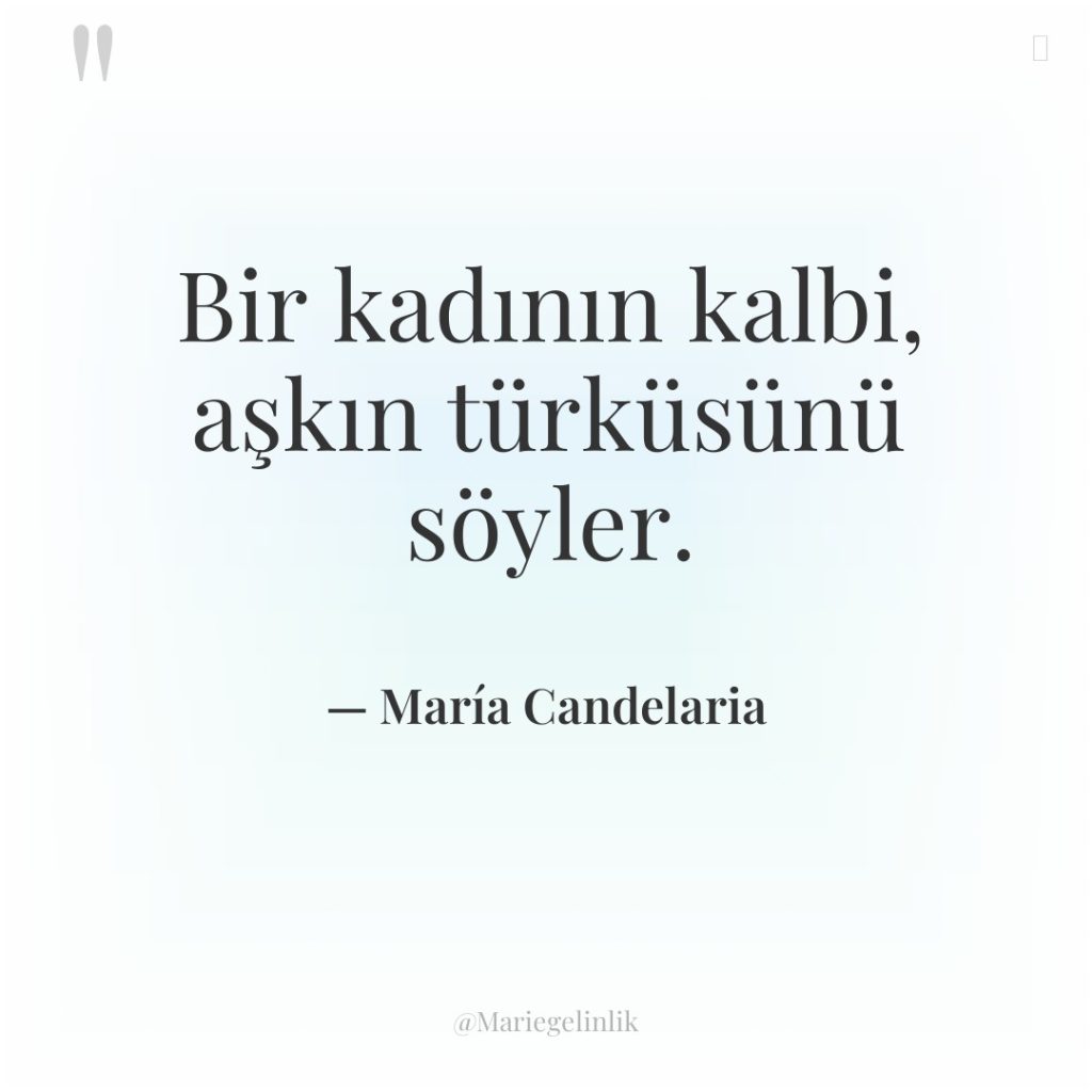 Bir kadının kalbi, aşkın türküsünü söyler.