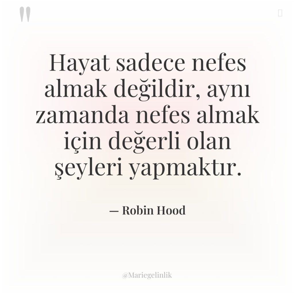 Hayat sadece nefes almak değildir, aynı zamanda nefes almak için…