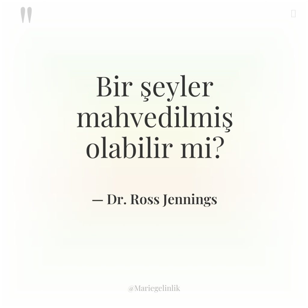 Bir şeyler mahvedilmiş olabilir mi?