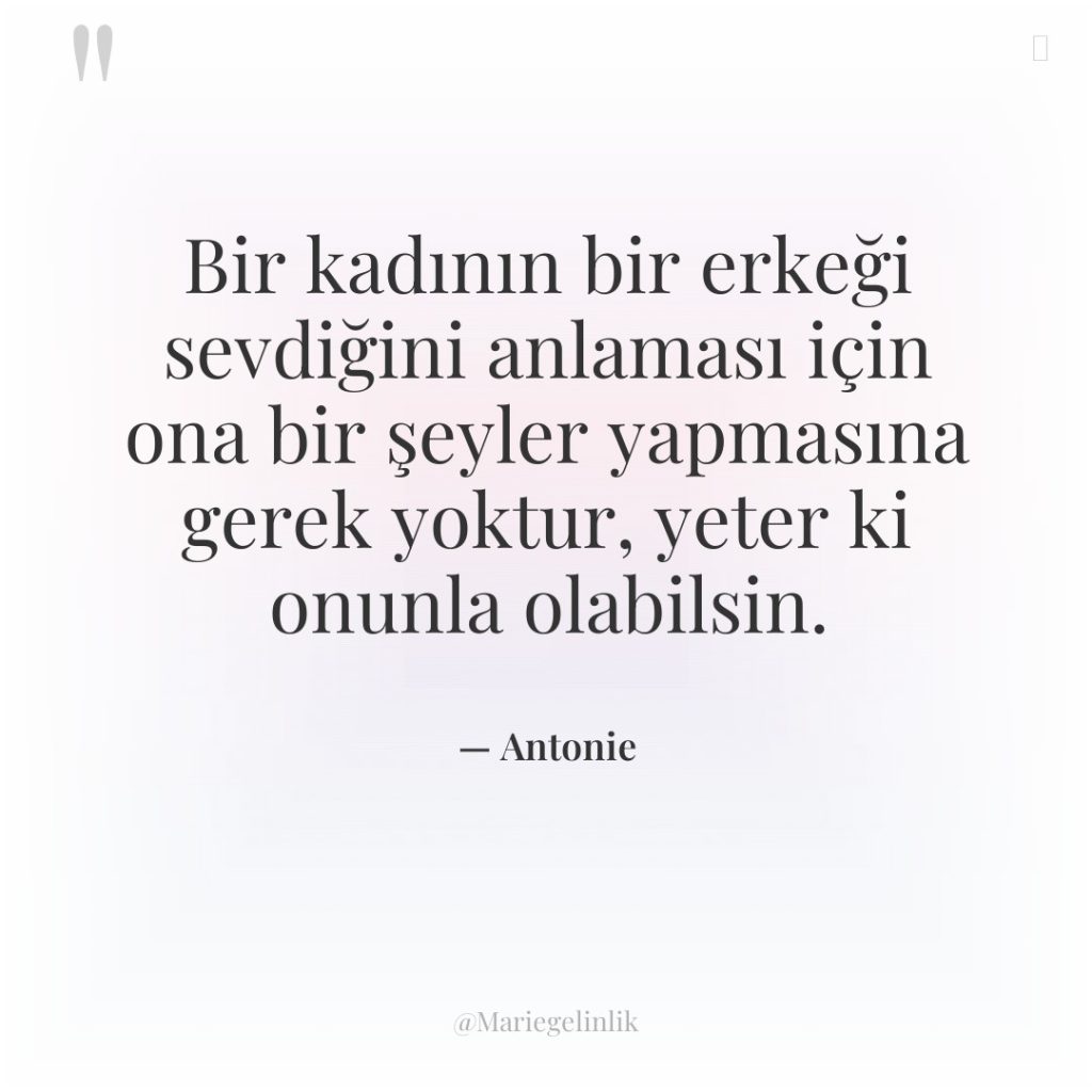 Bir kadının bir erkeği sevdiğini anlaması için ona bir şeyler…