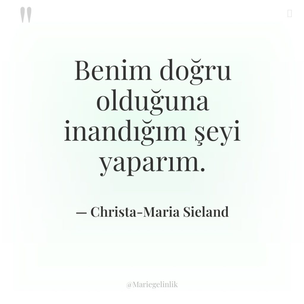 Benim doğru olduğuna inandığım şeyi yaparım.