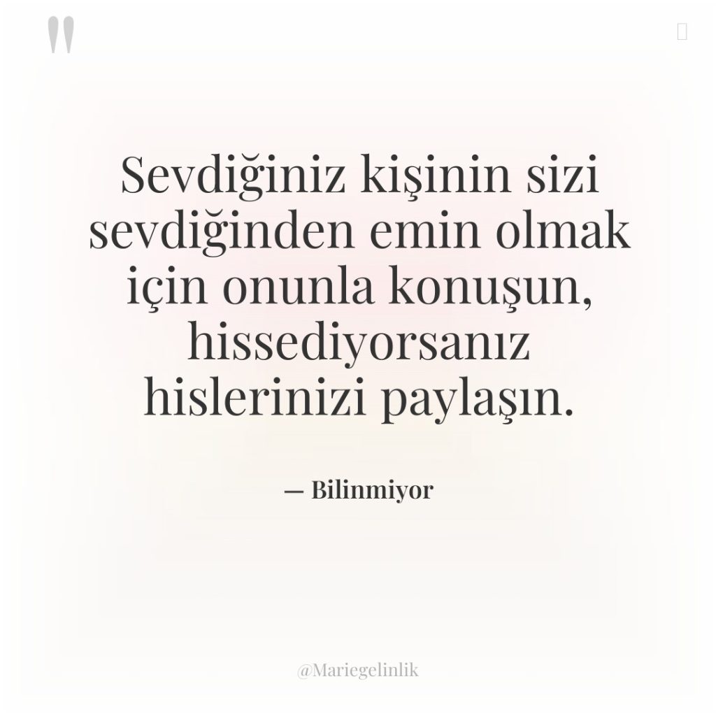 Sevdiğiniz kişinin sizi sevdiğinden emin olmak için onunla konuşun, hissediyorsanız…