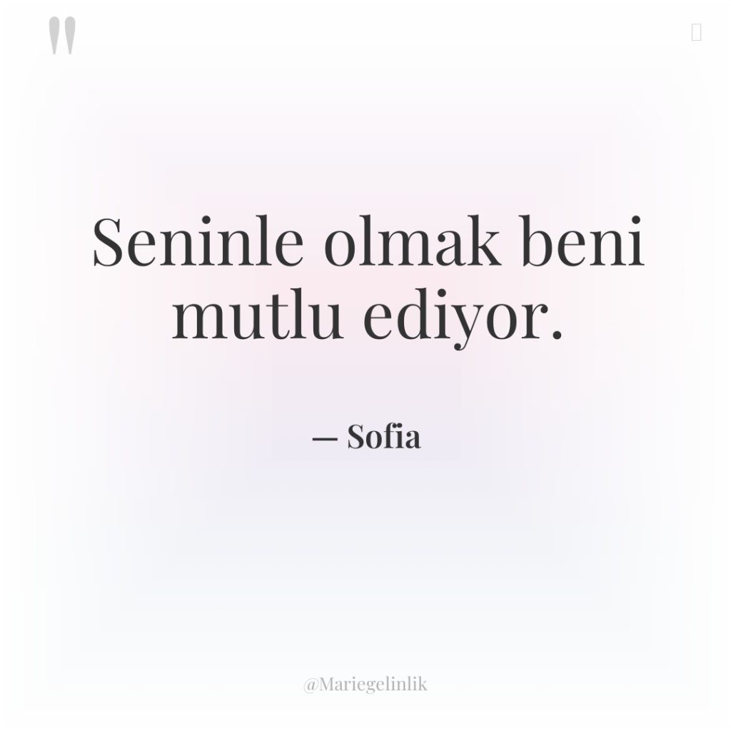 Seninle olmak beni mutlu ediyor.