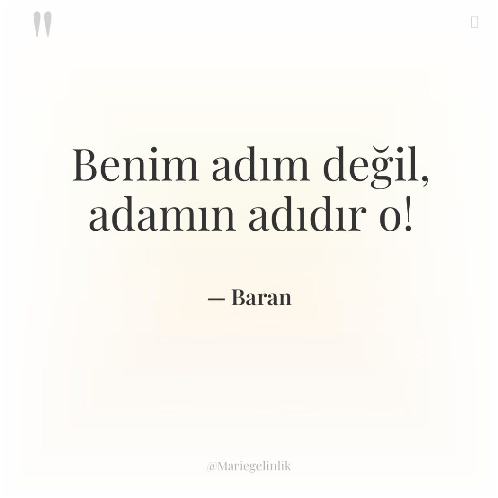 Benim adım değil, adamın adıdır o!