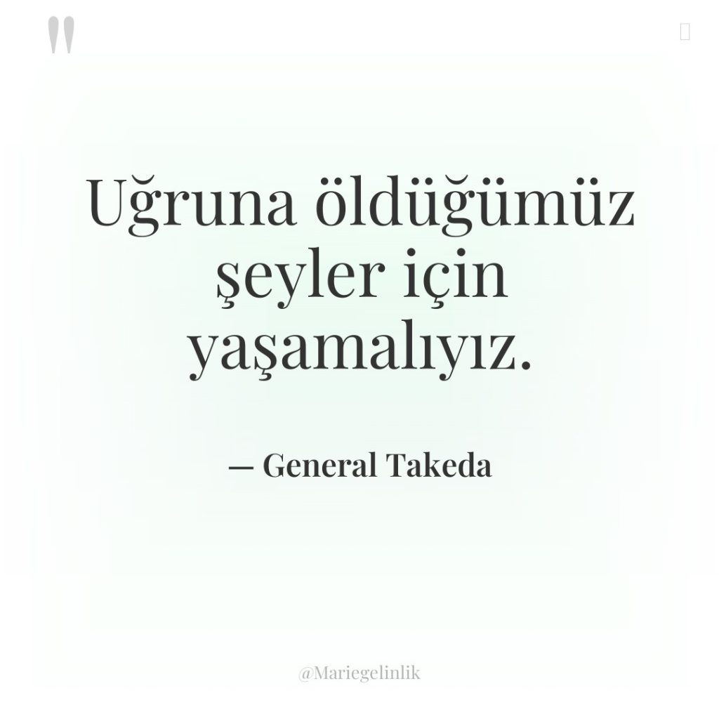 Uğruna öldüğümüz şeyler için yaşamalıyız.