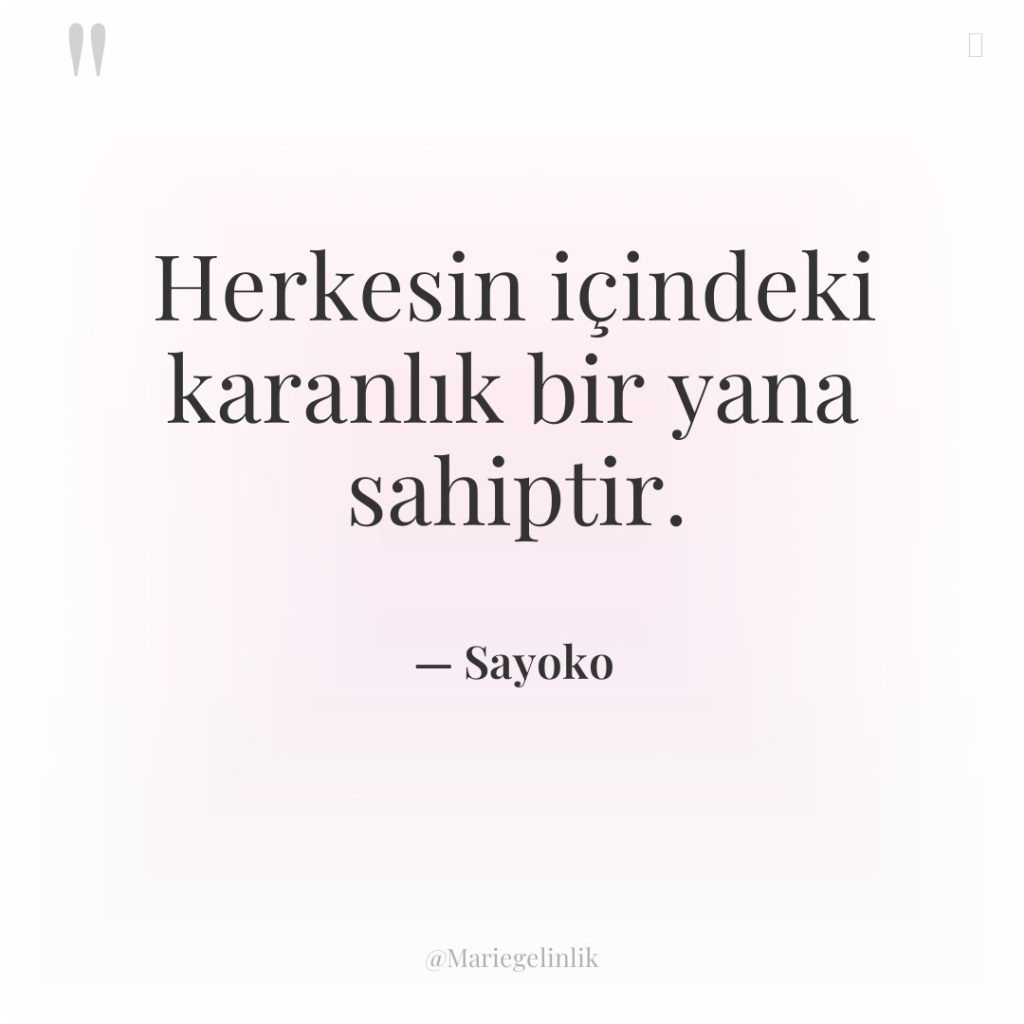 Herkesin içindeki karanlık bir yana sahiptir.