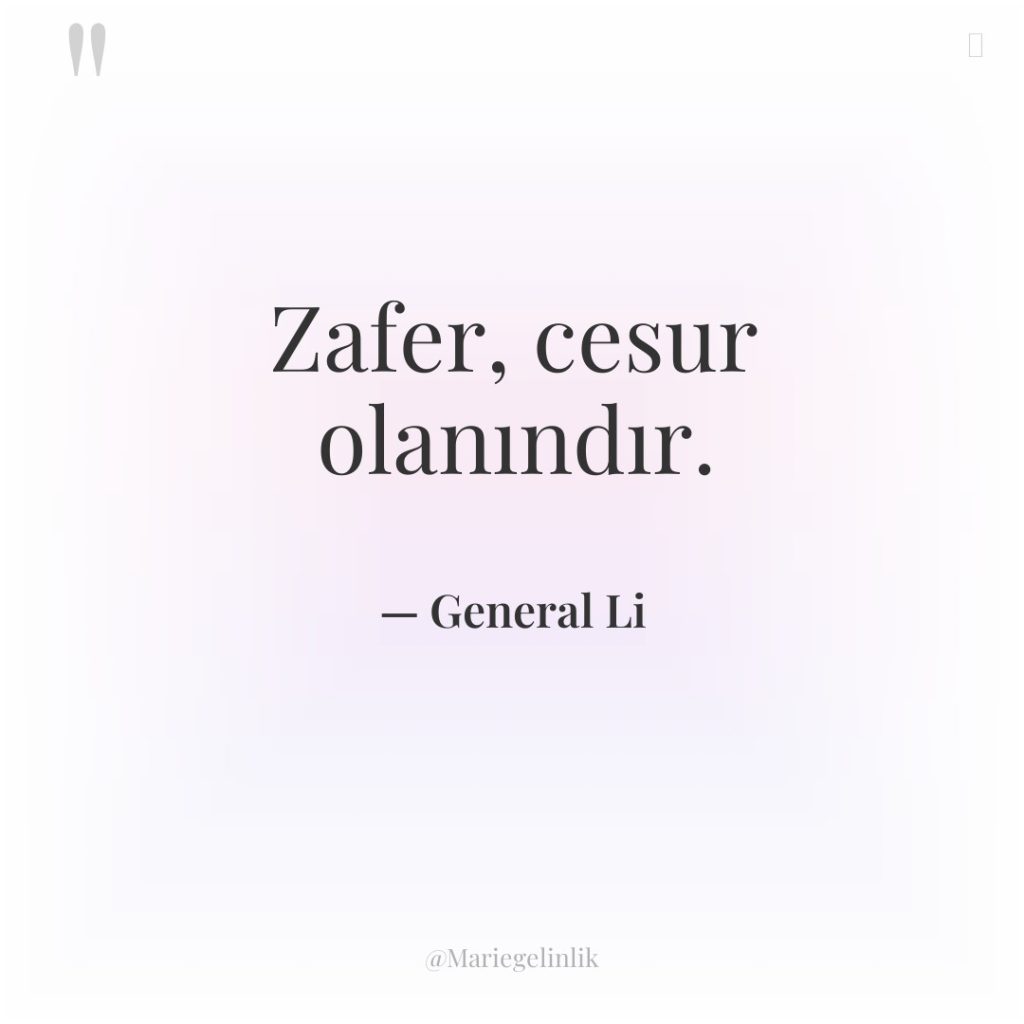 Zafer, cesur olanındır.