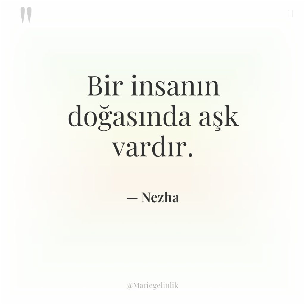 Bir insanın doğasında aşk vardır.