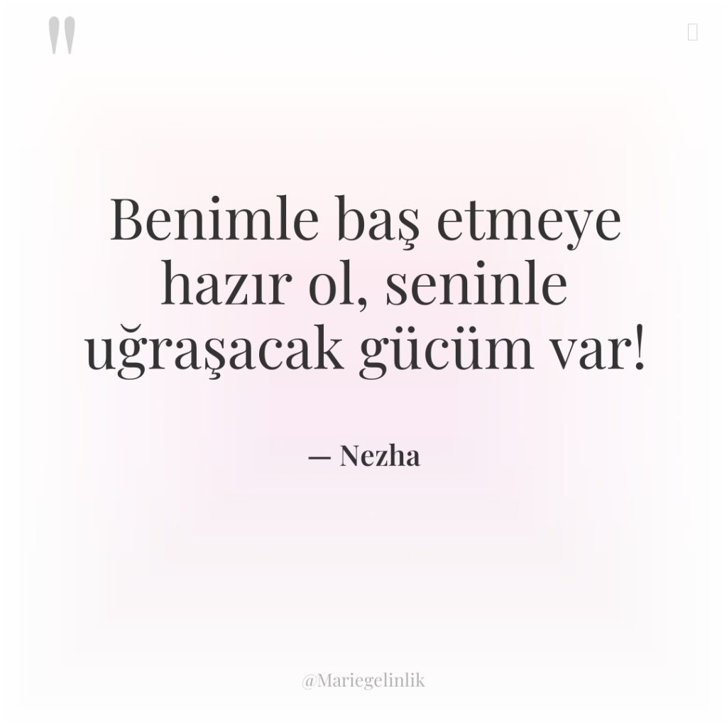 Benimle baş etmeye hazır ol, seninle uğraşacak gücüm var!
