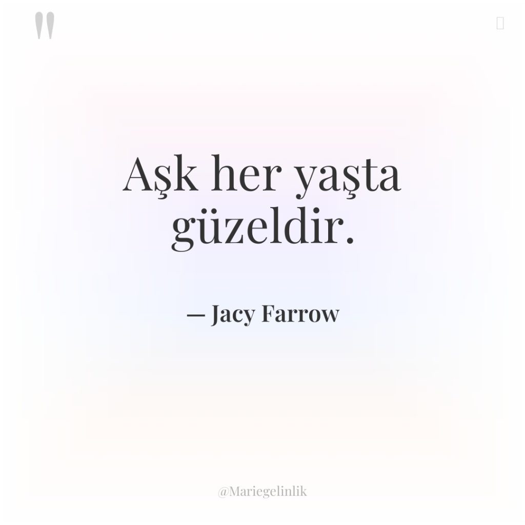 Aşk her yaşta güzeldir.