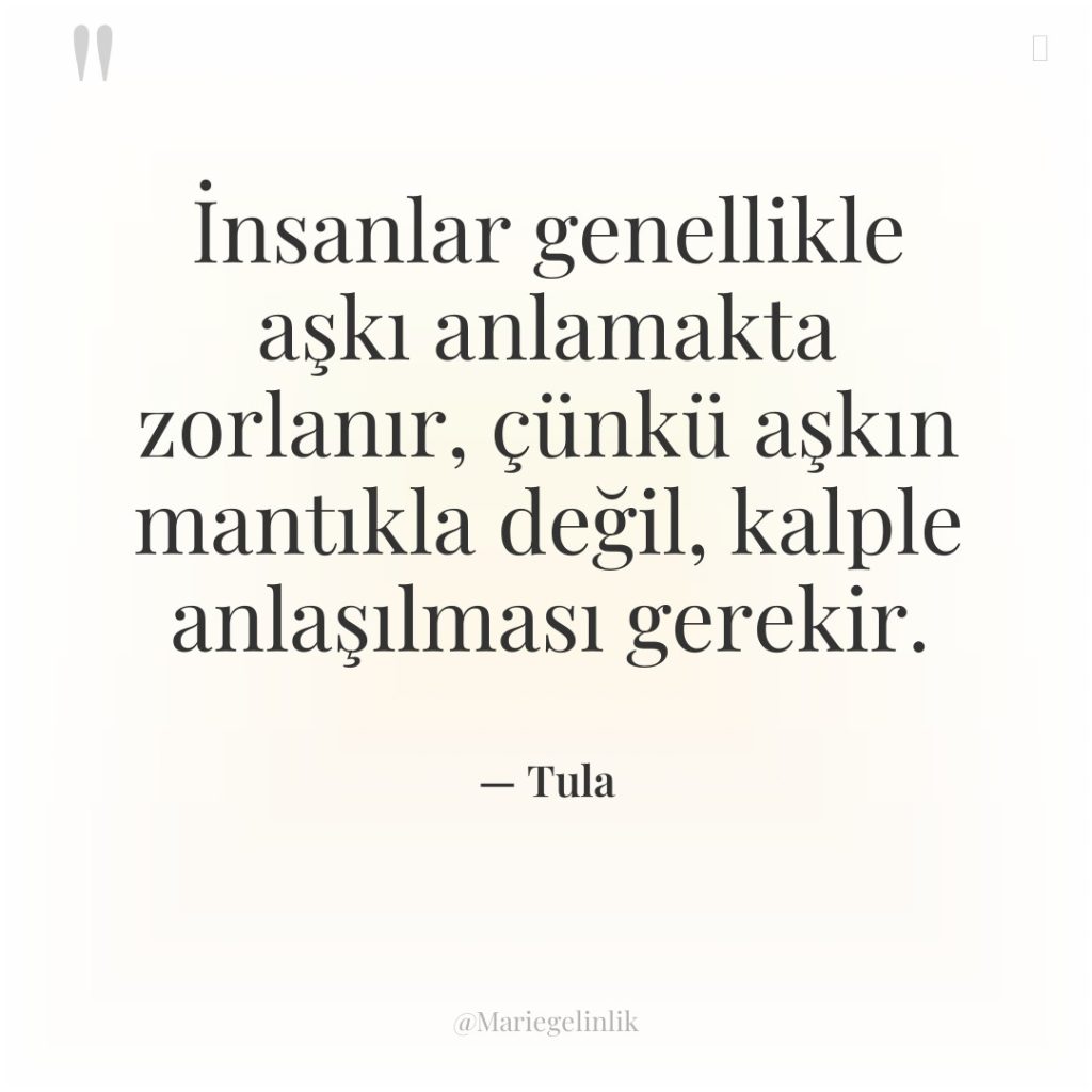 İnsanlar genellikle aşkı anlamakta zorlanır, çünkü aşkın mantıkla değil, kalple…