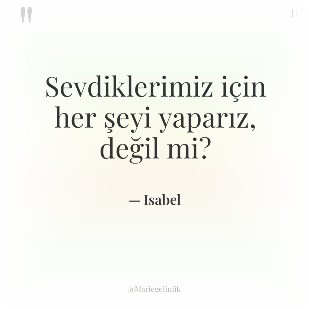 Sevdiklerimiz için her şeyi yaparız, değil mi?