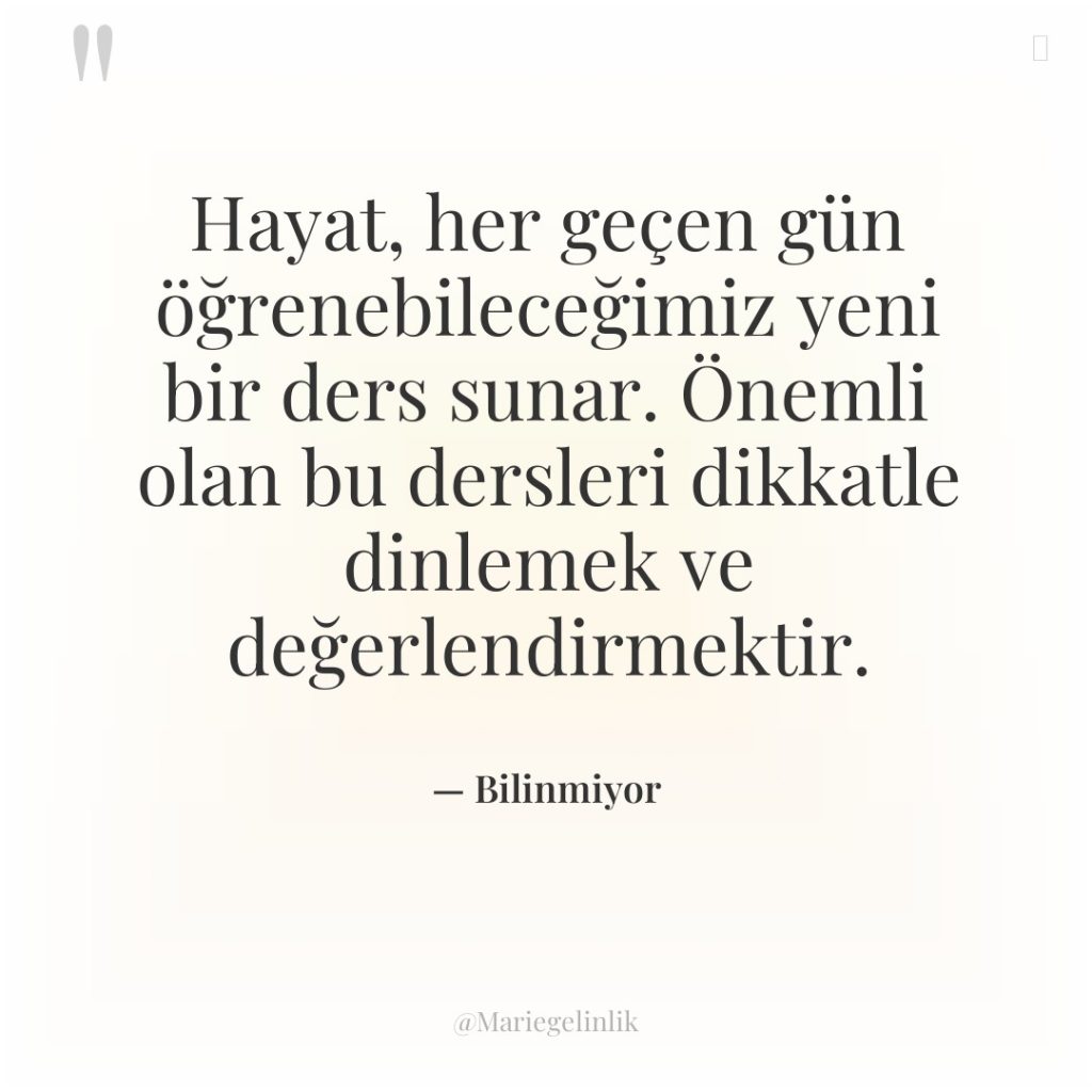 Hayat, her geçen gün öğrenebileceğimiz yeni bir ders sunar. Önemli…