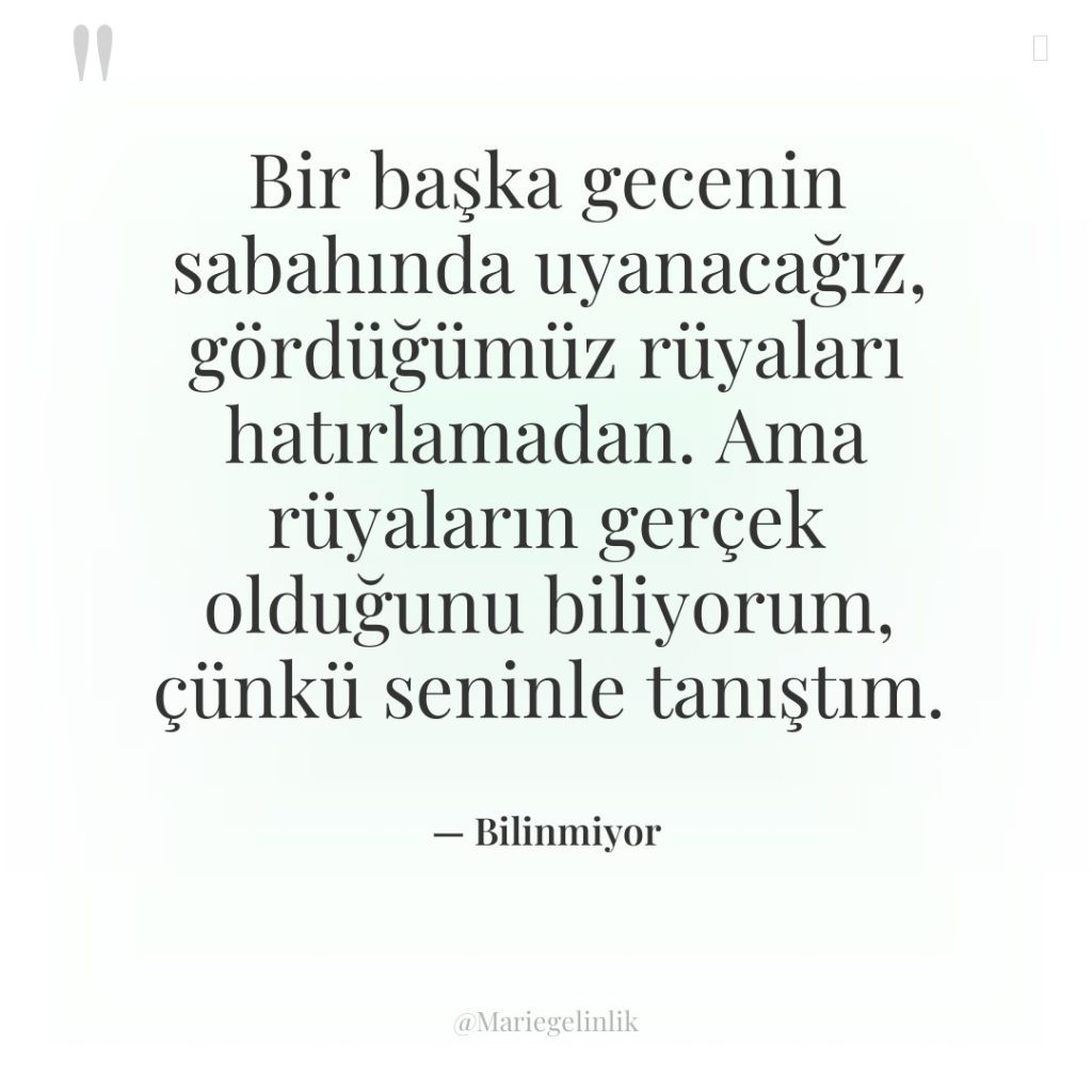 Bir başka gecenin sabahında uyanacağız, gördüğümüz rüyaları hatırlamadan. Ama rüyaların…