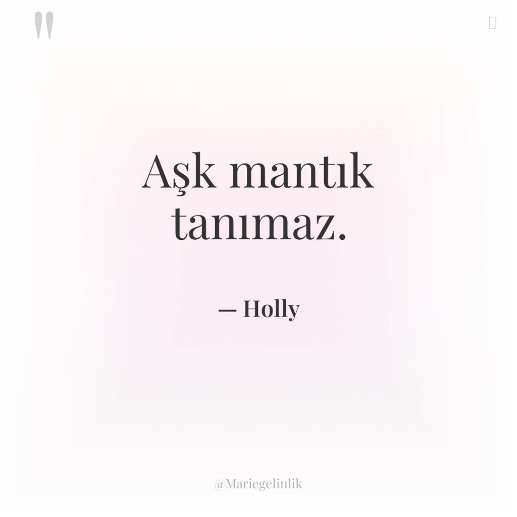 Aşk mantık tanımaz.