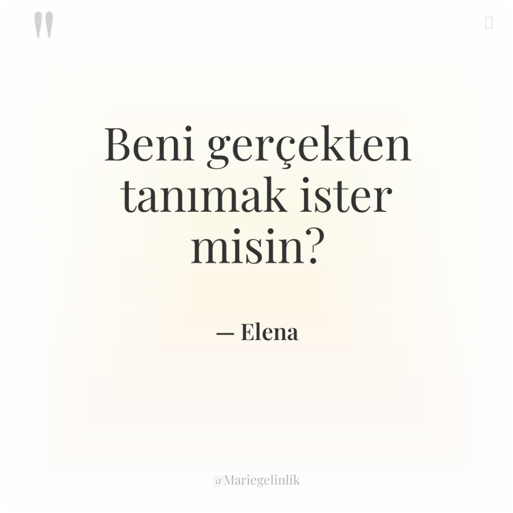 Beni gerçekten tanımak ister misin?