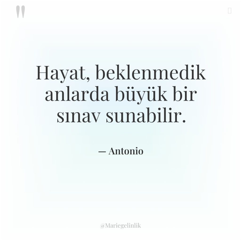 Hayat, beklenmedik anlarda büyük bir sınav sunabilir.