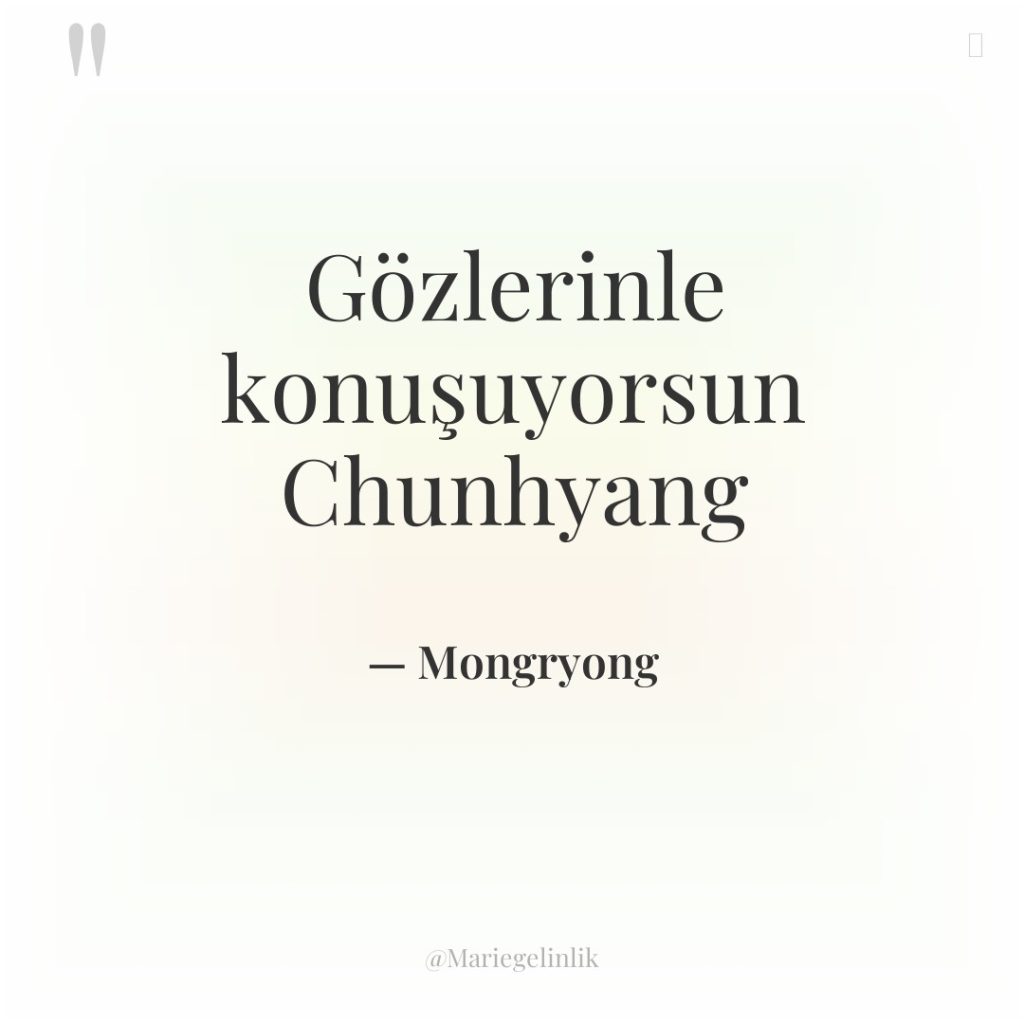 Gözlerinle konuşuyorsun Chunhyang