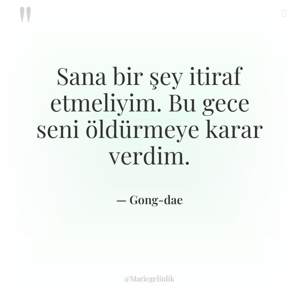 Sana bir şey itiraf etmeliyim. Bu gece seni öldürmeye karar…