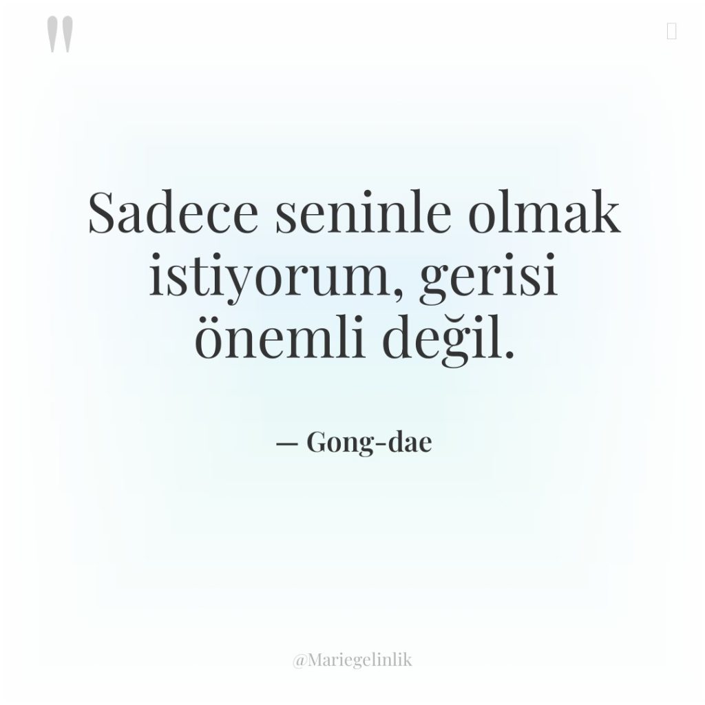 Sadece seninle olmak istiyorum, gerisi önemli değil.