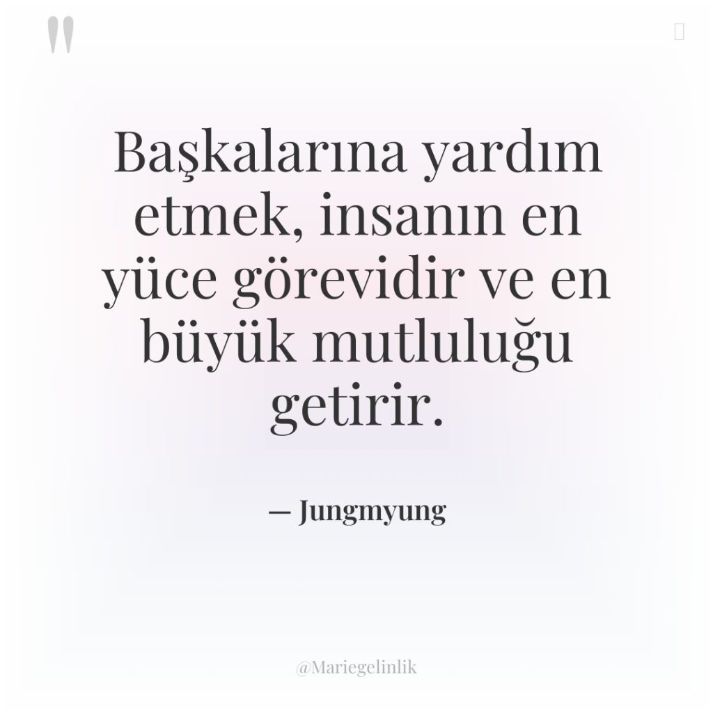 Başkalarına yardım etmek, insanın en yüce görevidir ve en büyük…