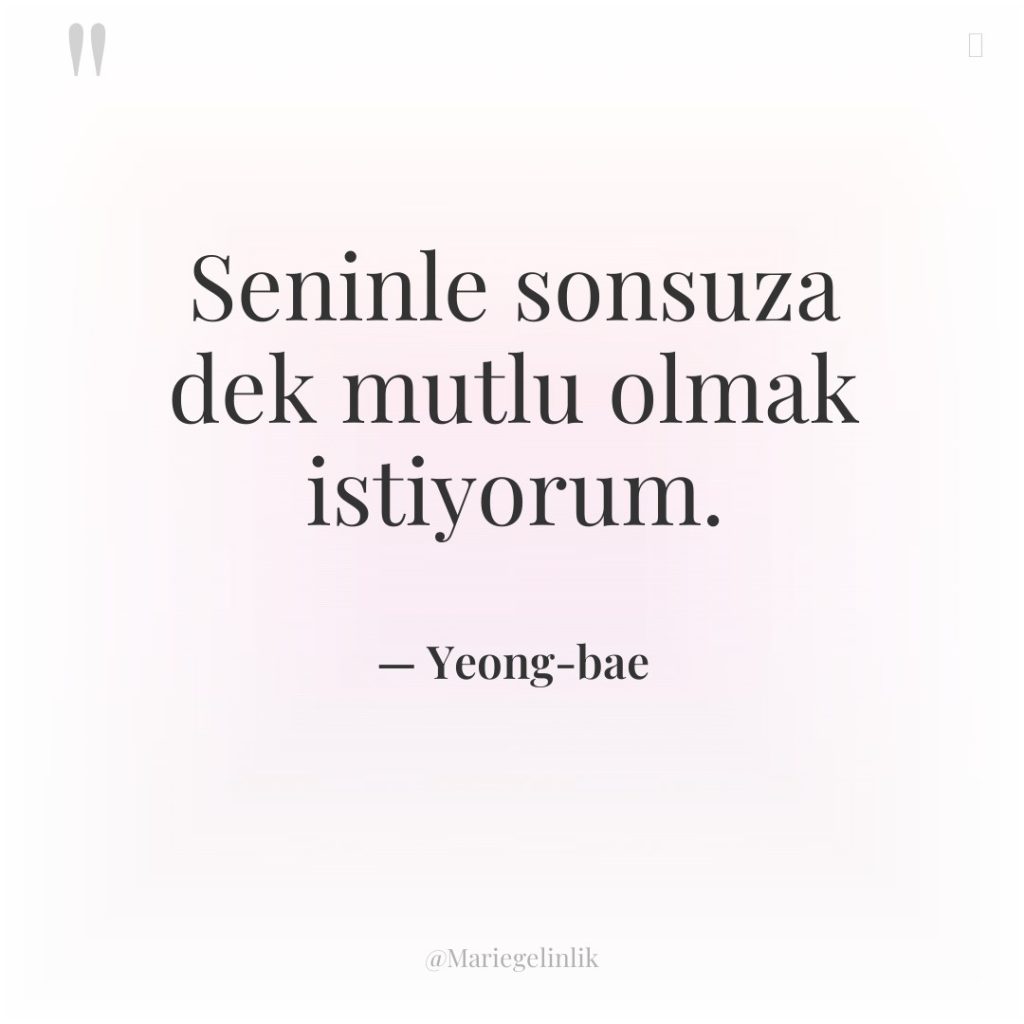 Seninle sonsuza dek mutlu olmak istiyorum.