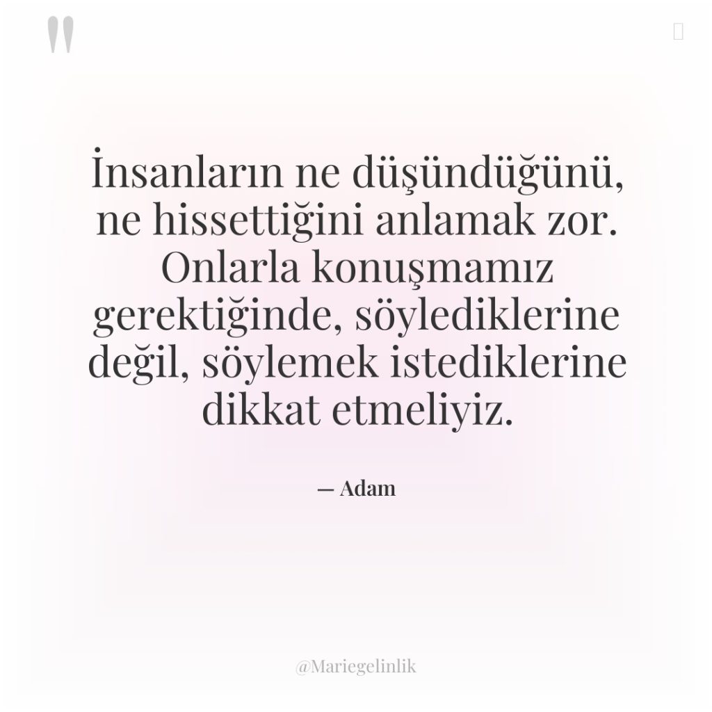 İnsanların ne düşündüğünü, ne hissettiğini anlamak zor. Onlarla konuşmamız gerektiğinde,…