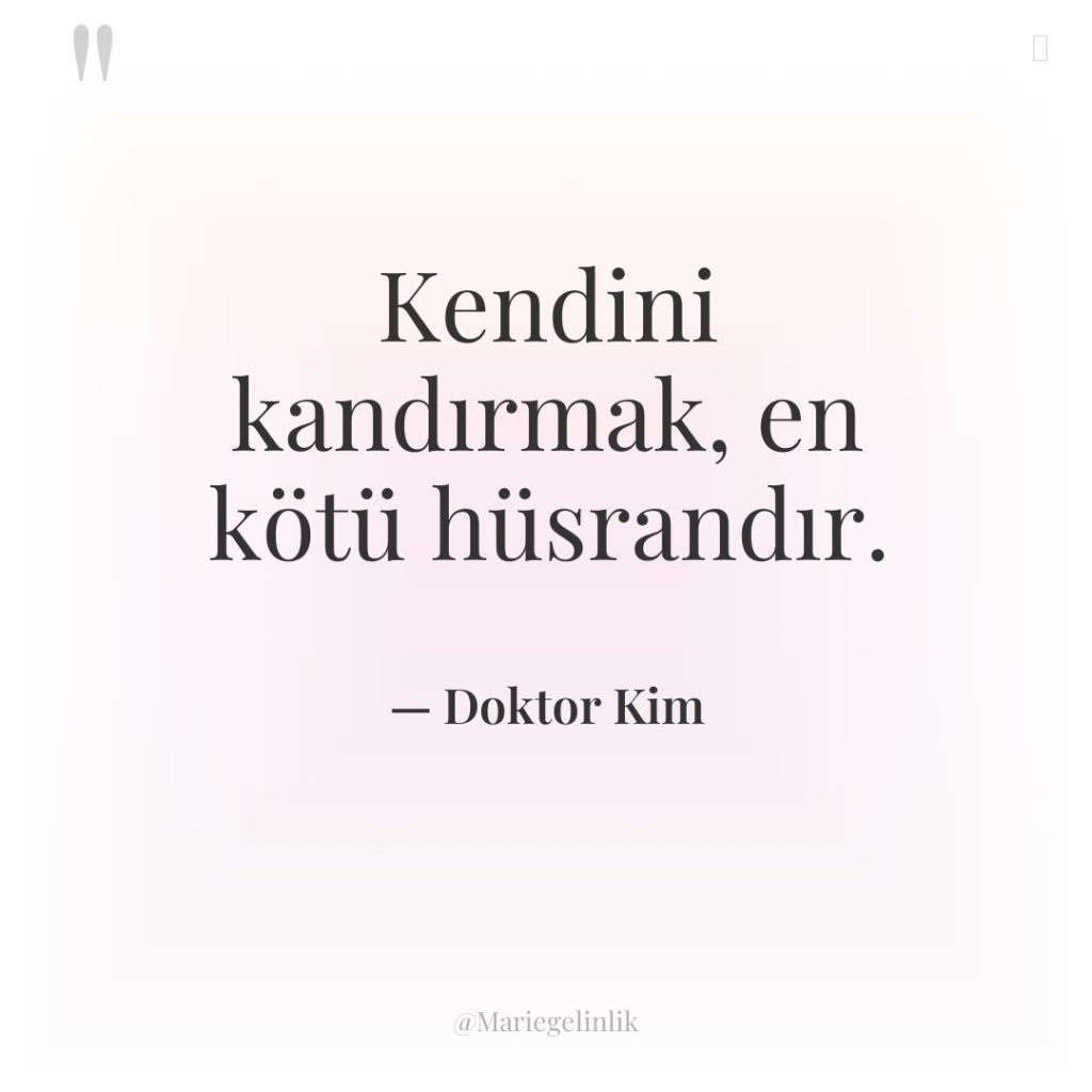 Kendini kandırmak, en kötü hüsrandır.