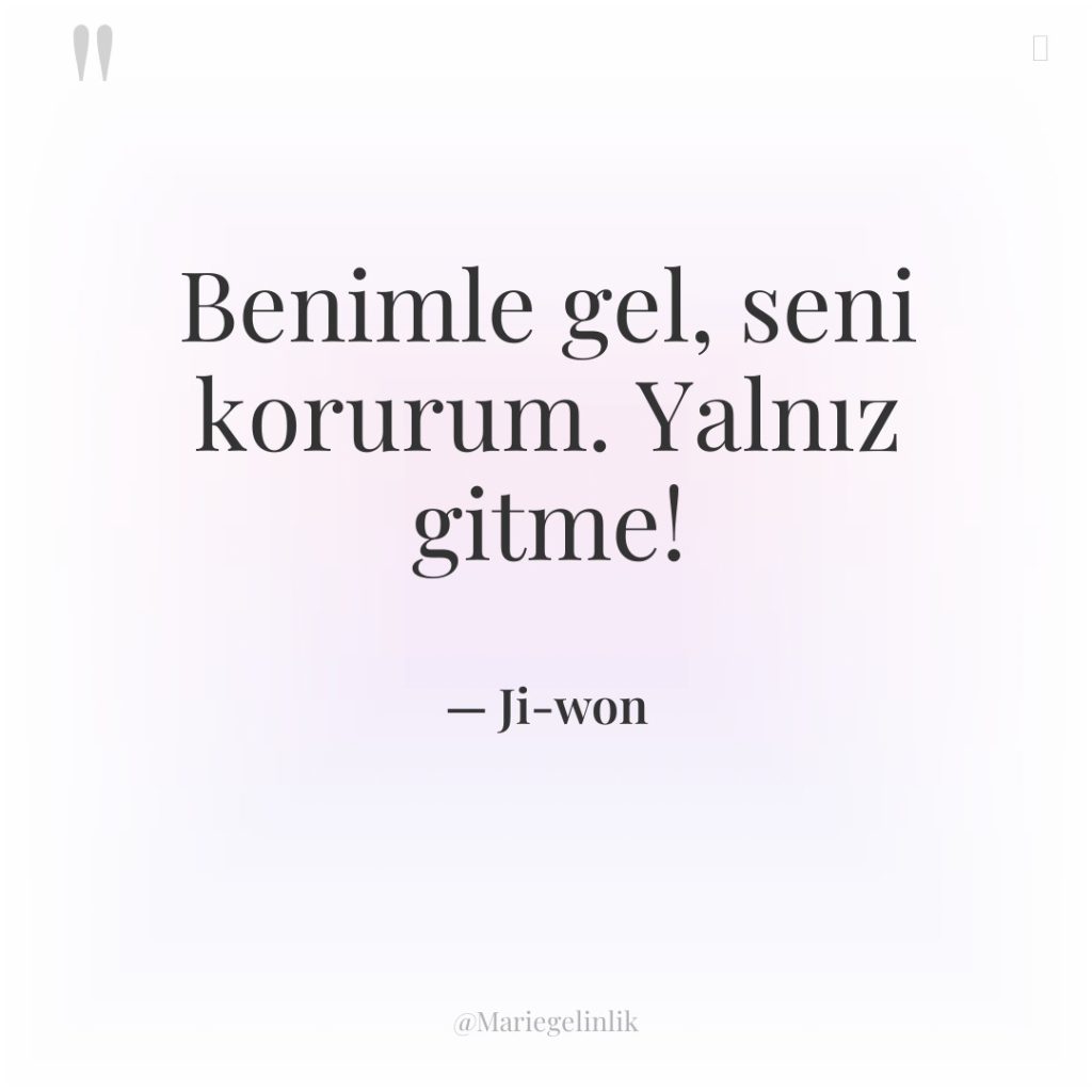 Benimle gel, seni korurum. Yalnız gitme!