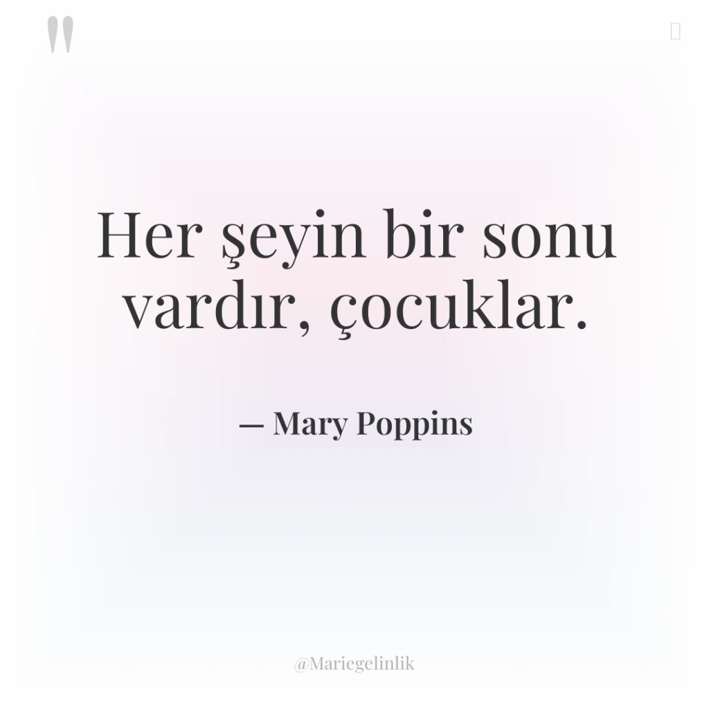 Her şeyin bir sonu vardır, çocuklar.