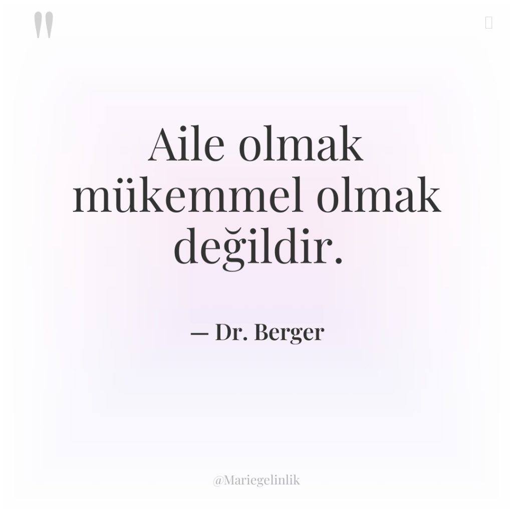 Aile olmak mükemmel olmak değildir.