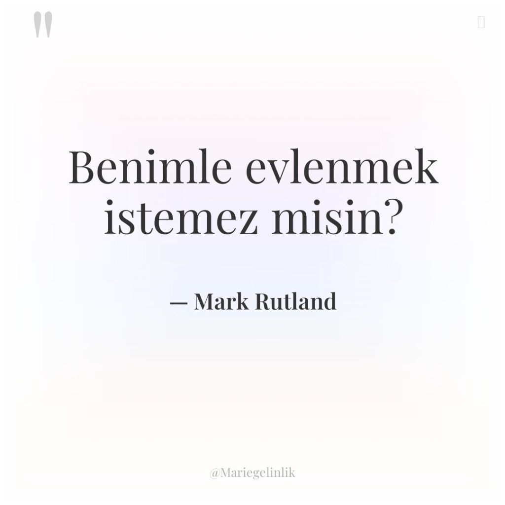 Benimle evlenmek istemez misin?