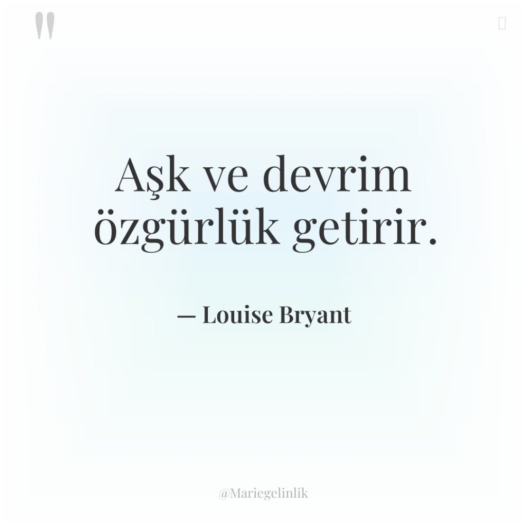 Aşk ve devrim özgürlük getirir.