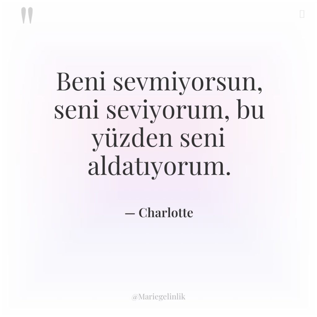 Beni sevmiyorsun, seni seviyorum, bu yüzden seni aldatıyorum.