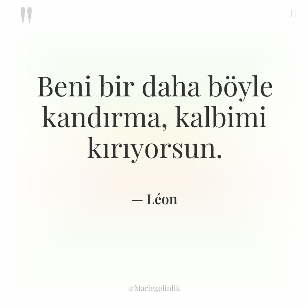 Beni bir daha böyle kandırma, kalbimi kırıyorsun.