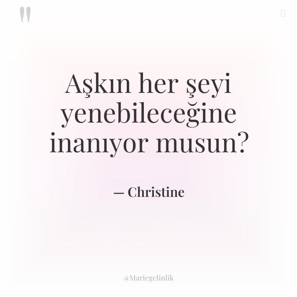 Aşkın her şeyi yenebileceğine inanıyor musun?