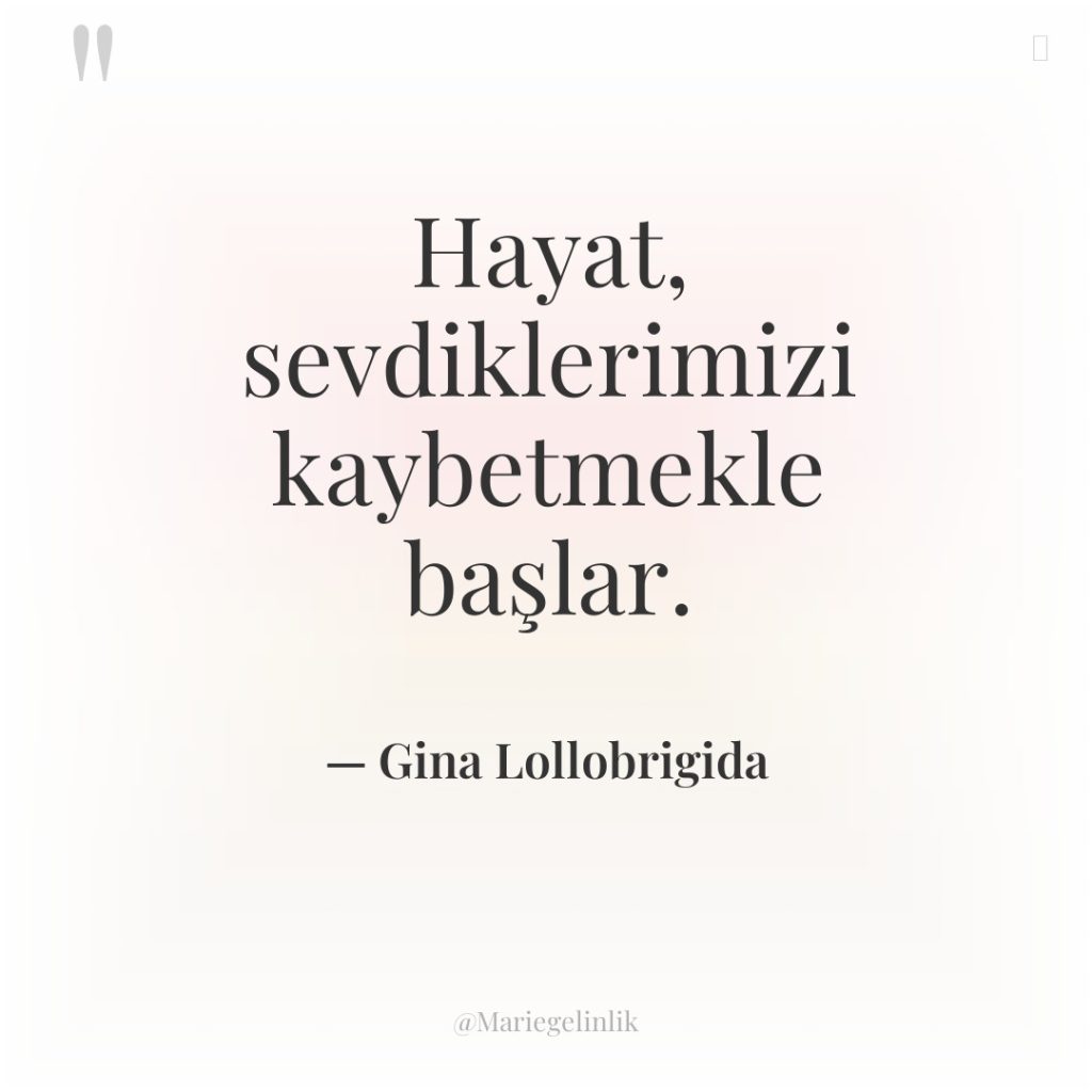 Hayat, sevdiklerimizi kaybetmekle başlar.